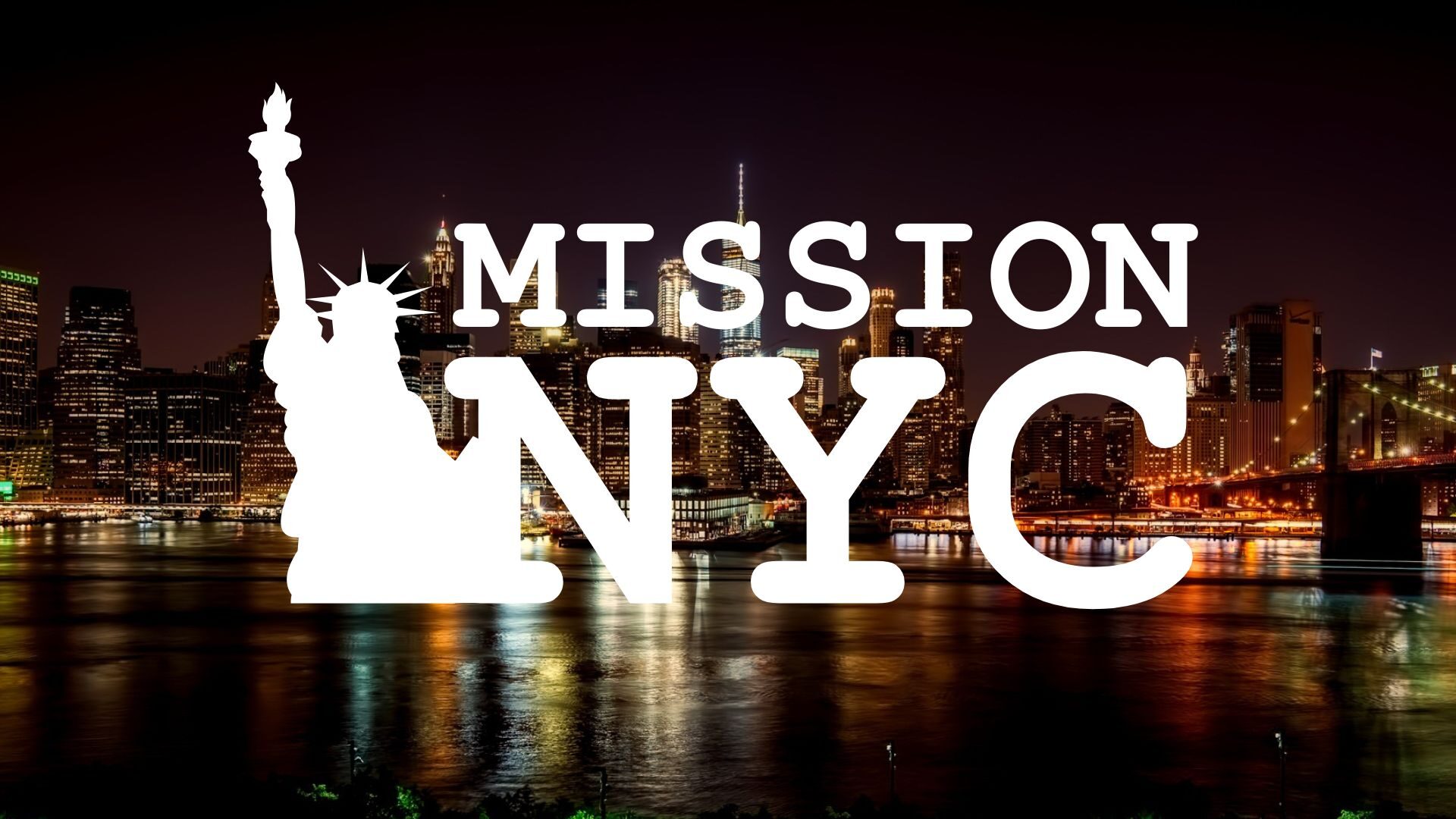 Mission New York City 2025